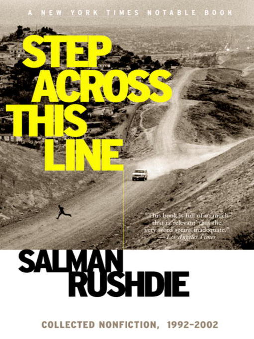 Title details for Step Across This Line by Salman Rushdie - Available